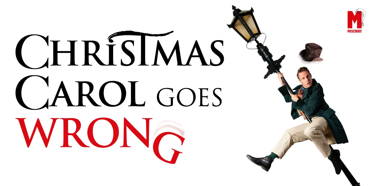 Christmas Carol Goes Wrong